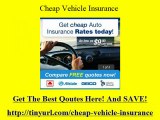 Cheap Vehicle Insurance - FREE Cheap Vehicle Insurance Qoutes