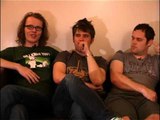 Scouting For Girls 2008 interview - Greg, Roy and Peter (part 5)