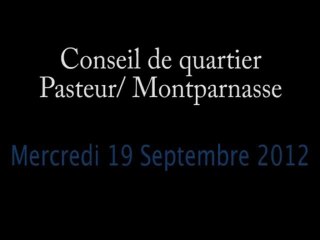 Conseil de Quartier Pasteur/ Montparnasse du Mercredi 19 Septembre 2012