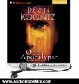 Audio Book Review: Odd Apocalypse: An Odd Thomas Novel, Book 5 by Dean Koontz (Author), David Aaron Baker (Narrator)