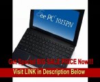 SPECIAL DISCOUNT ASUS Eee PC 1015PN-PU17-BK 10.1-Inch Netbook (Black)