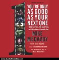 Audio Book Review: You're Only as Good as Your Next One: 100 Great Films, 100 Good Films, and 100 for which I Should Be Shot by Mike Medavoy (Author), Josh Young (Author), Robertson Dean (Narrator)