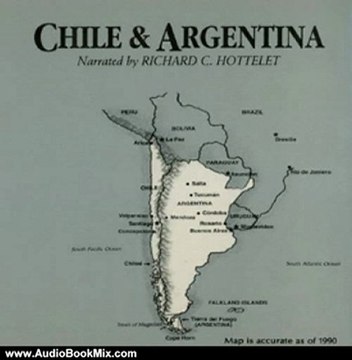 Audio Book Review: Chile and Argentina by Mark Szuchman (Author), Richard C. Hottelet (Narrator)