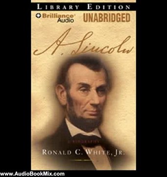 Audio Book Review: A. Lincoln: A Biography by Ronald C. White (Author), Bill Weideman (Narrator)
