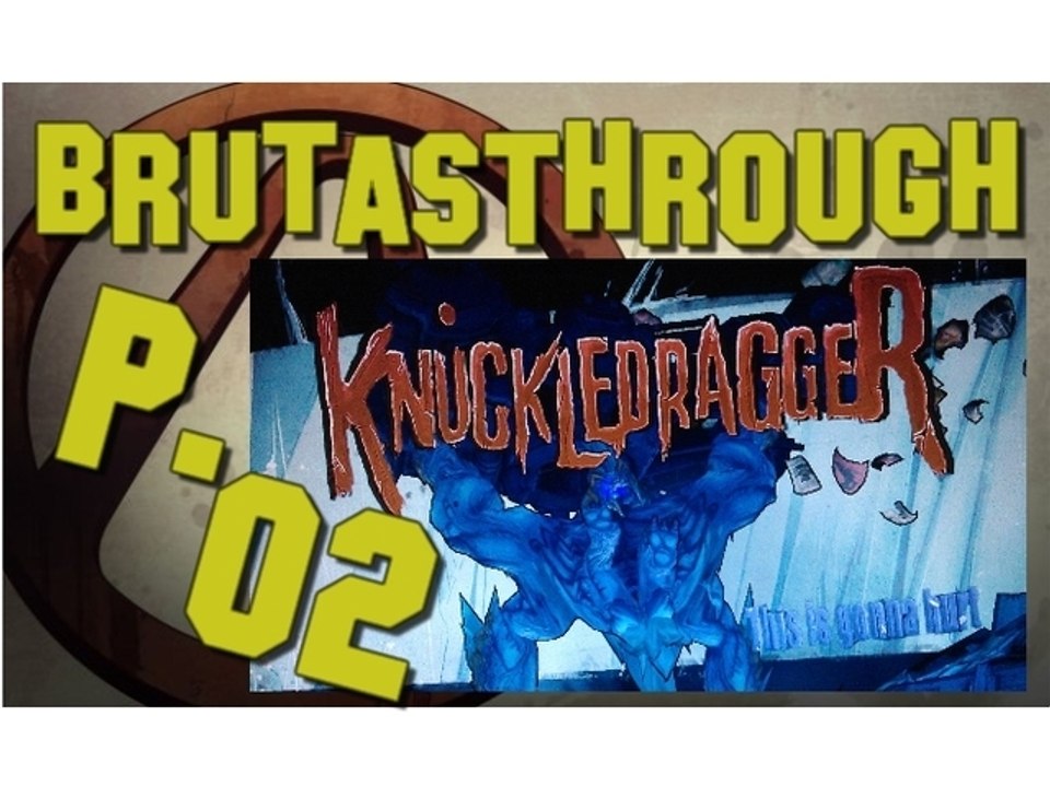 Brutasthrough Borderlands 2 [p.02]