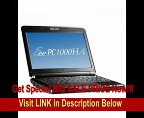 Download Video: ASUS Eee PC 1000HA 10-Inch Netbook (1.6 GHz Intel ATOM N270 Processor, 1 GB RAM, 160 GB Hard Drive, 10 GB Eee Storage, XP Home, 6 Cell Battery) Pearl White FOR SALE