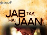 Jab Tak Hai Jaan Trailer ~ ArHi