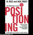 Audio Book Review: Positioning: The Battle for Your Mind by Al Ries (Author), Jack Trout (Author), Grover Gardner (Narrator)