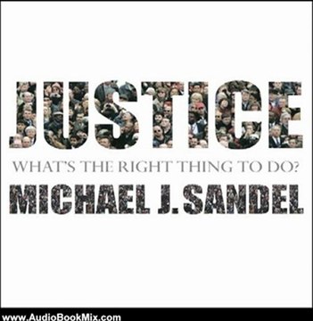 Audio Book Review: Justice by Michael J. Sandel (Author, Narrator)