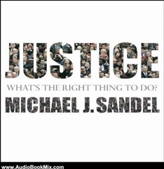 Audio Book Review: Justice by Michael J. Sandel (Author, Narrator)