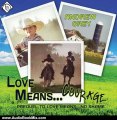 Audio Book Review: Love Means... Courage by Andrew Grey (Author), Sawyer Allerde (Narrator)