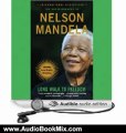 Audio Book Review: Long Walk to Freedom: The Autobiography of Nelson Mandela by Nelson Mandela (Author), Michael Boatman (Narrator)