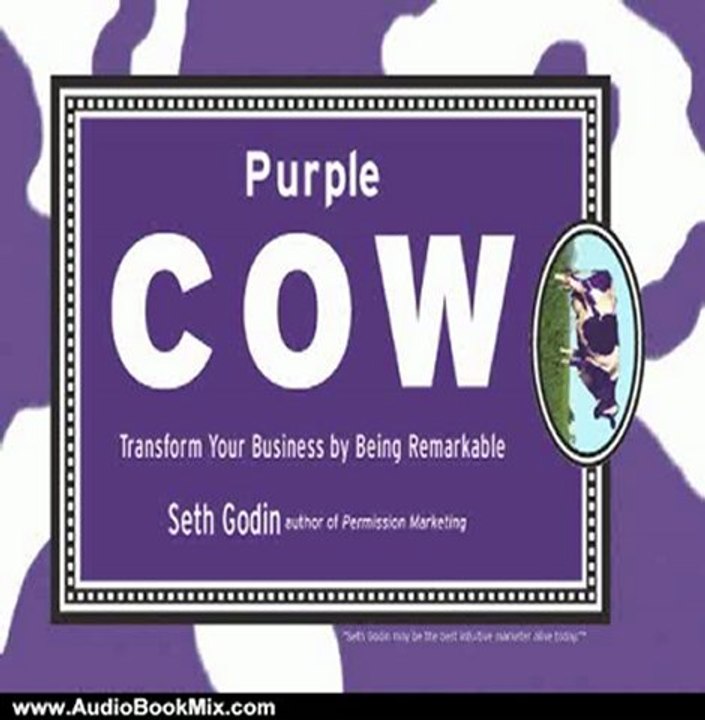 Audio Book Review: Purple Cow: Transform Your Business by Being Remarkable by Seth Godin (Author, Narrator)