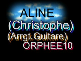 Aline(Christophe)(arrgt.guitare ORPHEE10)