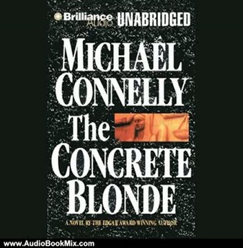 Audio Book Review: The Concrete Blonde: Harry Bosch Series, Book 3 by Michael Connelly (Author), Dick Hill (Narrator)