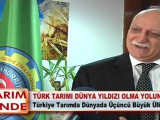 TÜRK TARIMI DÜNYA YILDIZI OLMA YOLUNDA
