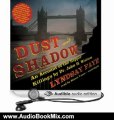 Audio Book Review: Dust and Shadow: An Account of the Ripper Killings by Dr. John H. Watson by Lyndsay Faye (Author), Simon Vance (Narrator)
