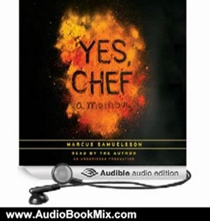Audio Book Review: Yes, Chef: A Memoir by Marcus Samuelsson (Author, Narrator)