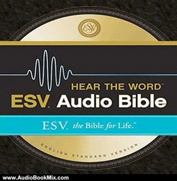 Audio Book Review: ESV Hear the Word Audio Bible: The Bible for Life by Crossway (Author), David Heath (Narrator)