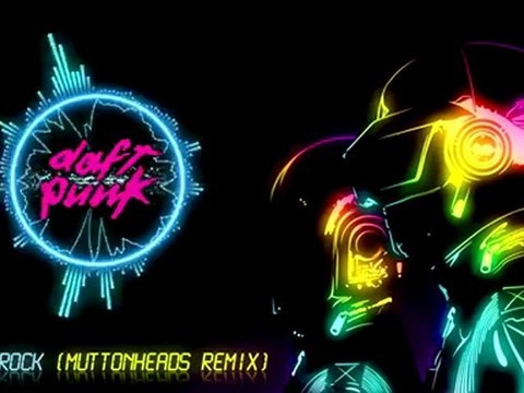 Daft Punk - Robot Rock (Muttonheads Remix)