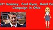 Mitt Romney Paul Ryan Rand Paul speech Ohio