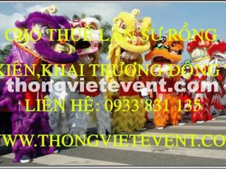 CHO THUE LAN SU RONG TO CHUC EVENT,KHAI TRUONG,DONG THO LIEN HE 0933831135