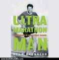 Audio Book Review: Ultramarathon Man: Confession of an All-Night Runner by Dean Karnazes (Author), James Yaegashi (Narrator)