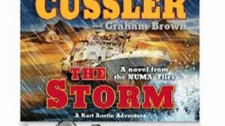 Audio Book Review: The Storm: A Novel from the Numa Files by Clive Cussler (Author), Graham Brown (Author), Scott Brick (Narrator)