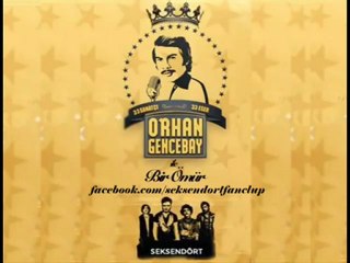 Seksendört - Dokunma (Orhan Gencebay ile Bir Ömür)