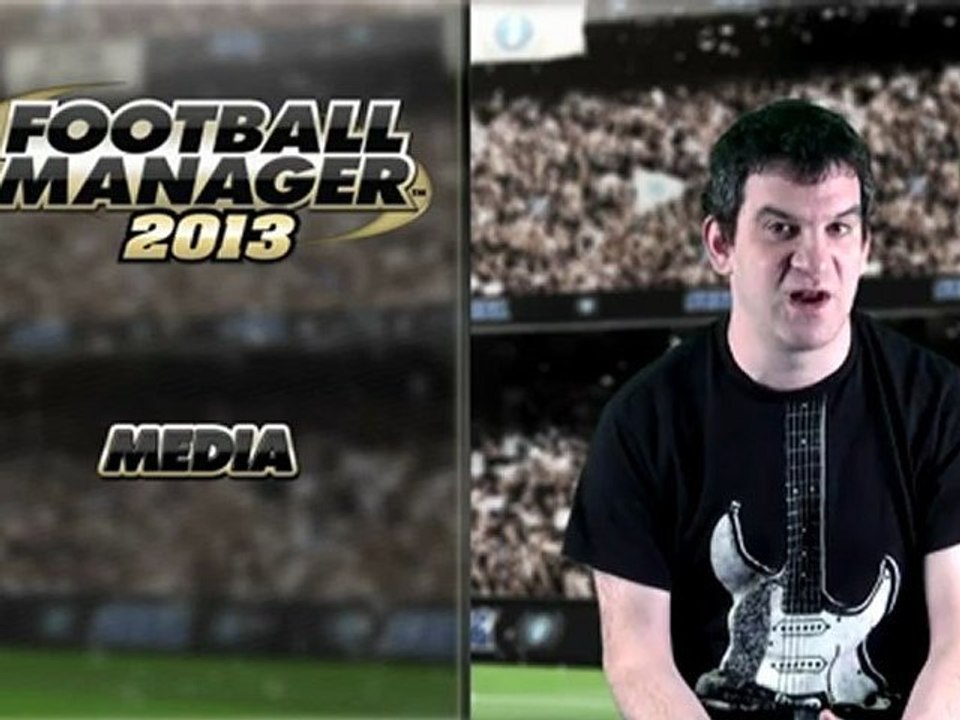 Football Manager 2013 - Medias Video-blog