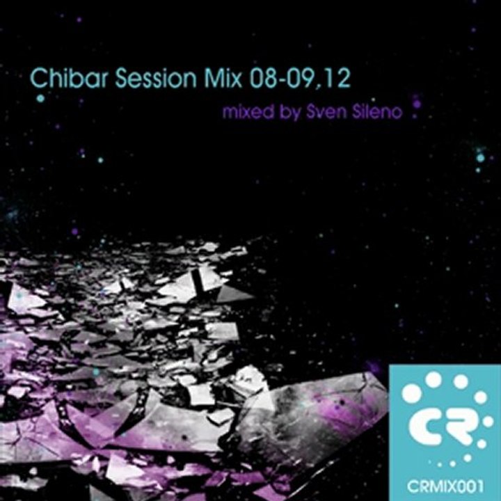 Sven Sileno - Chibar Session Mix 08-09.12 (Preview)