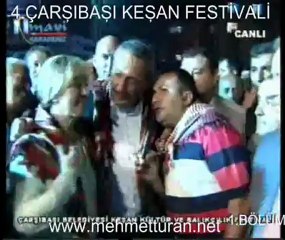 4.ÇARŞIBAŞI KEŞAN FESTİVALİ 1.BÖLÜM
