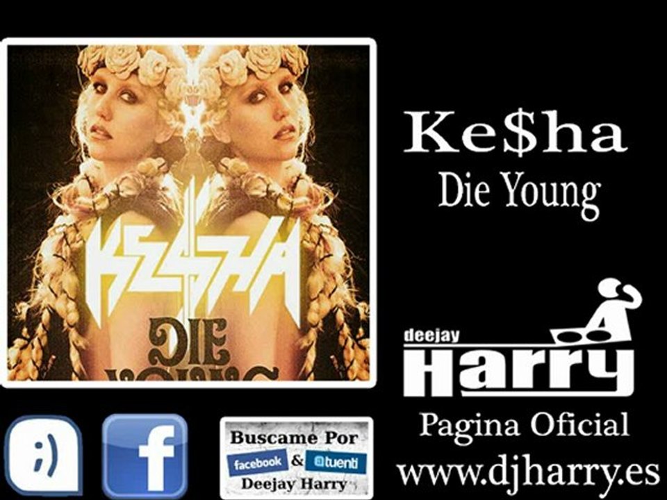 Kesha - Die Young (NO VIDEO)