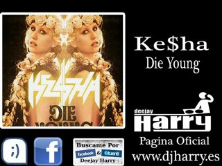 Kesha - Die Young (NO VIDEO)