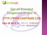 Get all branded sunglasses online at cheapest price at lenstrade.com