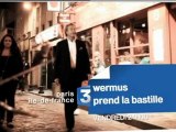 Bande Annonce: Wermus Prend la Bastille sur France 3 Paris Ile-de-France