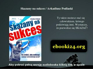 Skazany na sukces / Arkadiusz Podlaski