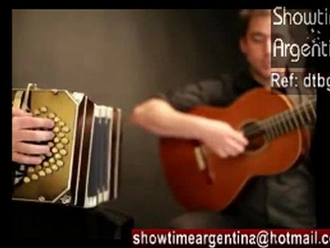 Ref: DTBG2 INSTRUMENTAL TANGO DUO showtimeargentina@hotmail.com