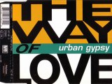 URBAN GYPSY - The way of love (105 bpm raggae mix)