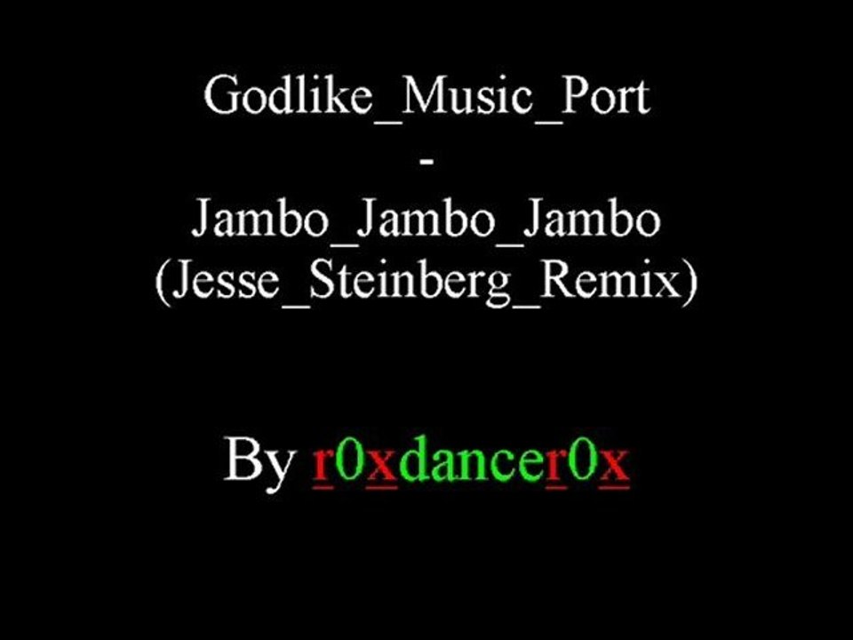 Godlike Music Port - Jambo Jambo Jambo (Jesse Steinberg Remix)