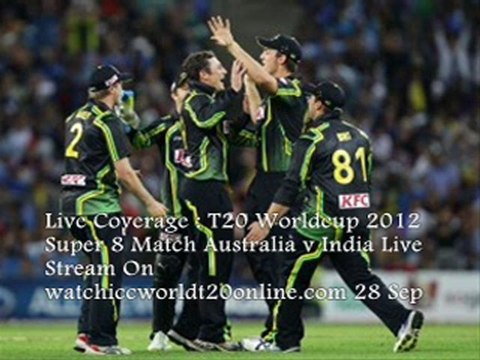 20,20 Worldcup2012 Aus vs India Live Online Fri Sep 28th