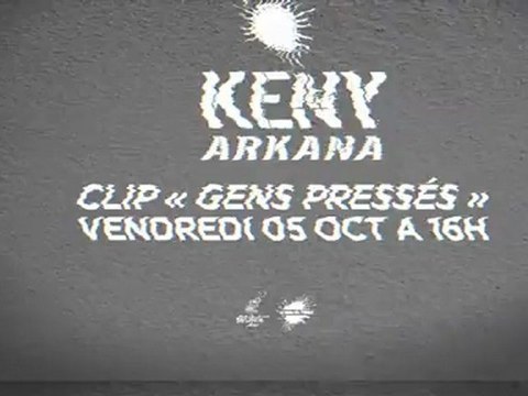 Keny Arkana - Teaser Nouveau Clip : Gens Pressés