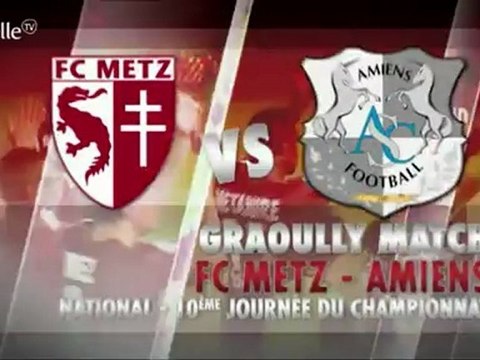 Après-Match FC Metz - Amiens SC - 10ème J National