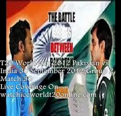 INDIA vs PAK 30 Sep 2012 Here Watch Now 7:30 Local Time