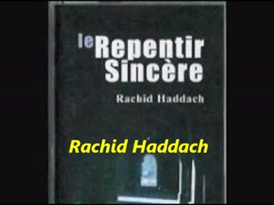 2. Le Repentir Sincère - {conférence du frère Rachid Haddach}