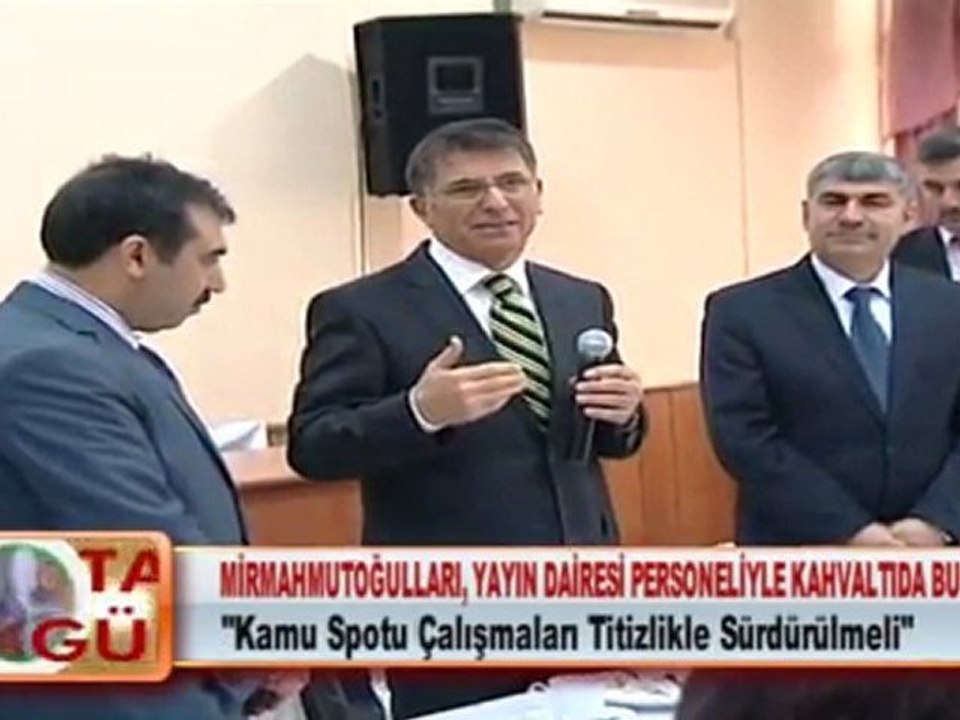 MİRMAHMUTOĞULLARI, YAYIN DAİRESİ PERSONELİYLE KAHVALTIDA BULUŞTU 12.03.2012