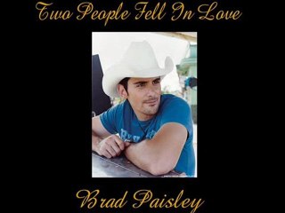 Two People Fell In Love-Brad Paisley-Legendado