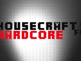 Nouvelle intro Housecraft Hardcore