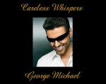 Careless Whispers -George Michael-Legendado
