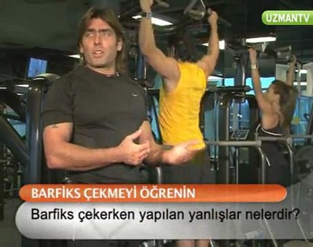 Soner GENEL Barfiks çekerken yapılan yanlışlar nelerdir